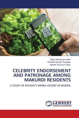 Celebrity Endorsement and Patronage Among Makurdi Residents 1