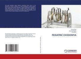 Pinkal Patel, Vasudha Sodani, Anvi Shah - Pediatric Exodontia, Häftad