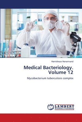 Medical Bacteriology. Volume 12 1