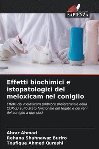 bokomslag Effetti biochimici e istopatologici del meloxicam nel coniglio