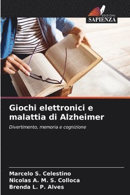 bokomslag Giochi elettronici e malattia di Alzheimer