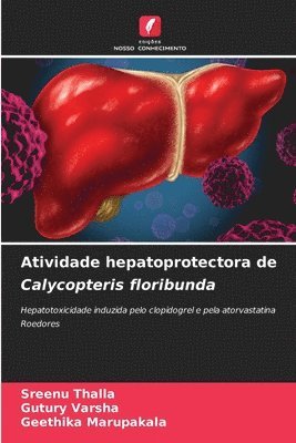 bokomslag Atividade hepatoprotectora de Calycopteris floribunda