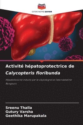 bokomslag Activit hpatoprotectrice de Calycopteris floribunda