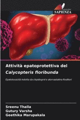 bokomslag Attività epatoprotettiva del Calycopteris floribunda