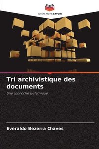 bokomslag Tri archivistique des documents