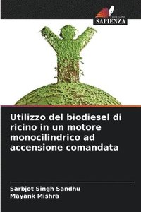 bokomslag Utilizzo del biodiesel di ricino in un motore monocilindrico ad accensione comandata