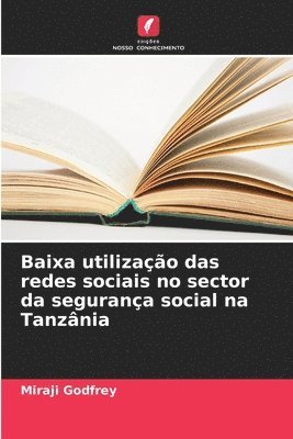 bokomslag Baixa utilizao das redes sociais no sector da segurana social na Tanznia