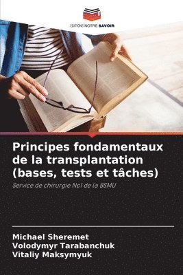 bokomslag Principes fondamentaux de la transplantation (bases, tests et tâches)