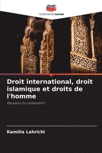 bokomslag Droit international, droit islamique et droits de l'homme