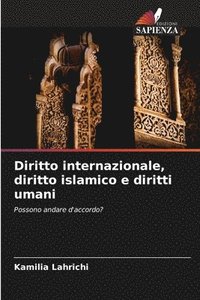 bokomslag Diritto internazionale, diritto islamico e diritti umani