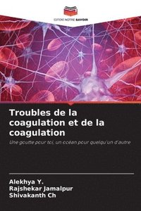 bokomslag Troubles de la coagulation et de la coagulation