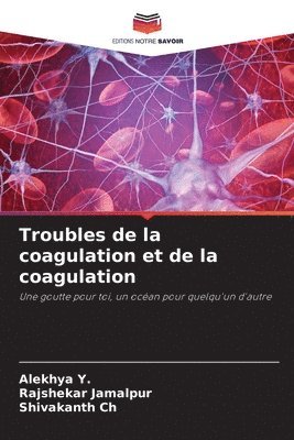 bokomslag Troubles de la coagulation et de la coagulation