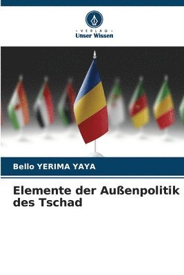 bokomslag Elemente der Außenpolitik des Tschad