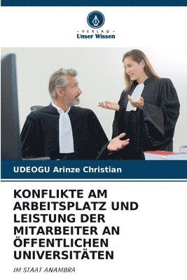 Konflikte Am Arbeitsplatz Und Leistung Der Mitarbeiter an ffentlichen Universitten 1