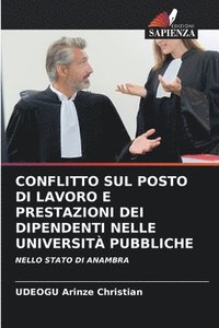 bokomslag Conflitto Sul Posto Di Lavoro E Prestazioni Dei Dipendenti Nelle Universit Pubbliche