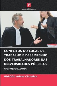 bokomslag Conflitos No Local de Trabalho E Desempenho DOS Trabalhadores NAS Universidades Pblicas