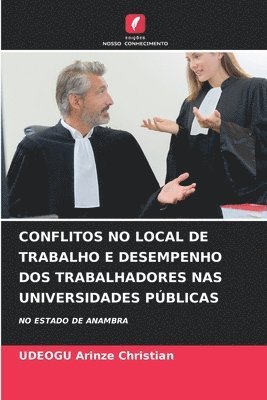 Conflitos No Local de Trabalho E Desempenho DOS Trabalhadores NAS Universidades Pblicas 1