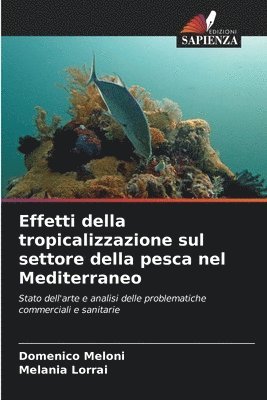 bokomslag Effetti della tropicalizzazione sul settore della pesca nel Mediterraneo