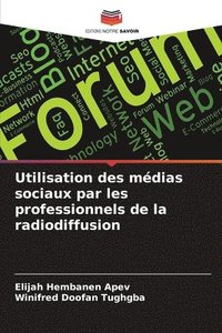 bokomslag Utilisation des mdias sociaux par les professionnels de la radiodiffusion