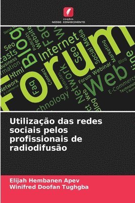 bokomslag Utilização das redes sociais pelos profissionais de radiodifusão