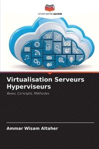 bokomslag Virtualisation Serveurs Hyperviseurs