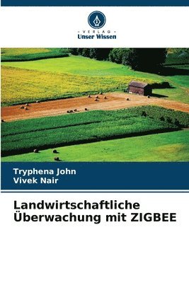 Landwirtschaftliche Überwachung mit ZIGBEE