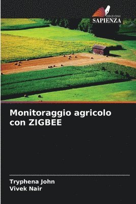 Monitoraggio agricolo con ZIGBEE