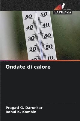Pragati G Darunkar, Rahul K Kamble, Pragati G. Darunkar, Rahul K. Kamble - Ondate di calore, Häftad