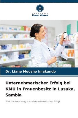 bokomslag Unternehmerischer Erfolg bei KMU in Frauenbesitz in Lusaka, Sambia