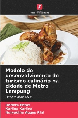 bokomslag Modelo de desenvolvimento do turismo culinrio na cidade de Metro Lampung