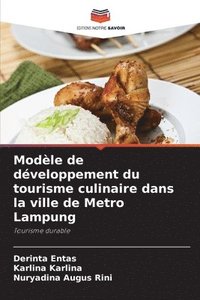 bokomslag Modle de dveloppement du tourisme culinaire dans la ville de Metro Lampung