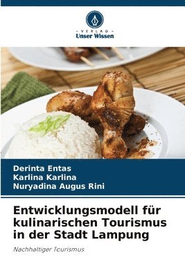 bokomslag Entwicklungsmodell fr kulinarischen Tourismus in der Stadt Lampung