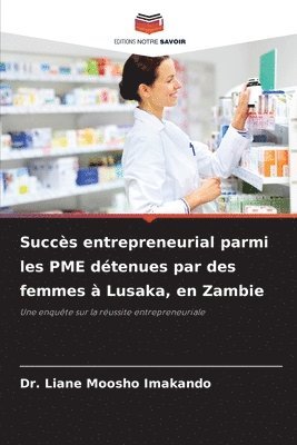 bokomslag Succs entrepreneurial parmi les PME dtenues par des femmes  Lusaka, en Zambie