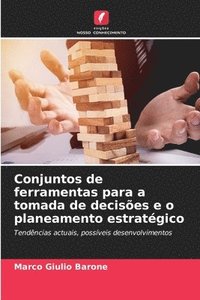 bokomslag Conjuntos de ferramentas para a tomada de decises e o planeamento estratgico