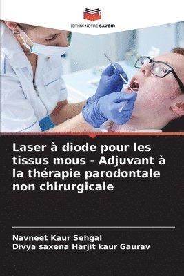 Laser  diode pour les tissus mous - Adjuvant  la thrapie parodontale non chirurgicale 1