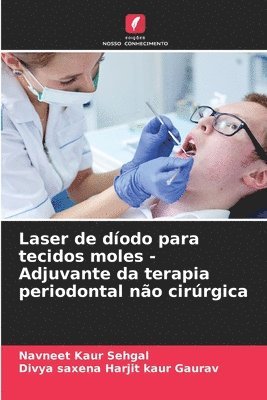 Laser de dodo para tecidos moles - Adjuvante da terapia periodontal no cirrgica 1