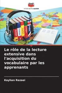 bokomslag Le rôle de la lecture extensive dans l'acquisition du vocabulaire par les apprenants