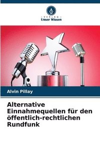 bokomslag Alternative Einnahmequellen für den öffentlich-rechtlichen Rundfunk