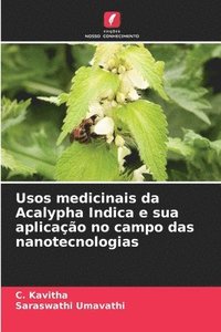 bokomslag Usos medicinais da Acalypha Indica e sua aplicação no campo das nanotecnologias