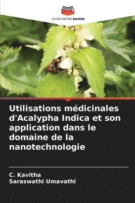 Utilisations mdicinales d'Acalypha Indica et son application dans le domaine de la nanotechnologie 1