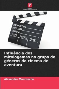 bokomslag Influncia dos mitologemas no grupo de gneros do cinema de aventura