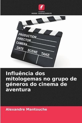 Influncia dos mitologemas no grupo de gneros do cinema de aventura 1