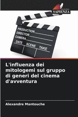 L'influenza dei mitologemi sul gruppo di generi del cinema d'avventura 1