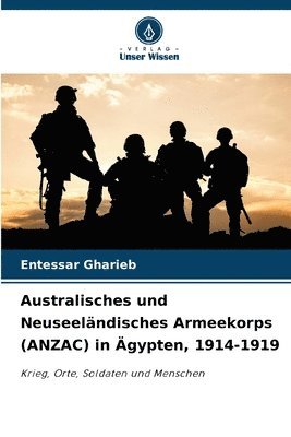 bokomslag Australisches und Neuseelndisches Armeekorps (ANZAC) in gypten, 1914-1919