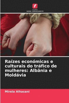 bokomslag Razes econmicas e culturais do trfico de mulheres