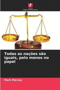 bokomslag Todas as nações são iguais, pelo menos no papel