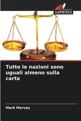 bokomslag Tutte le nazioni sono uguali almeno sulla carta