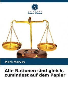 bokomslag Alle Nationen sind gleich, zumindest auf dem Papier