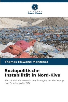 bokomslag Soziopolitische Instabilitt in Nord-Kivu