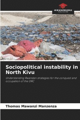 Sociopolitical instability in North Kivu 1